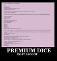 Premium Dice!