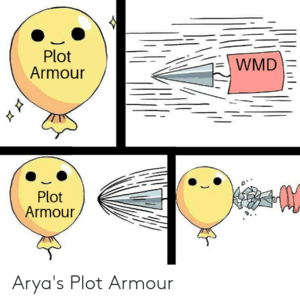 Plot-armour-plot-armour-aryas-plot-armour-56208058.png